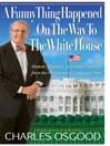A Funny Thing Happened on the Way to the White House